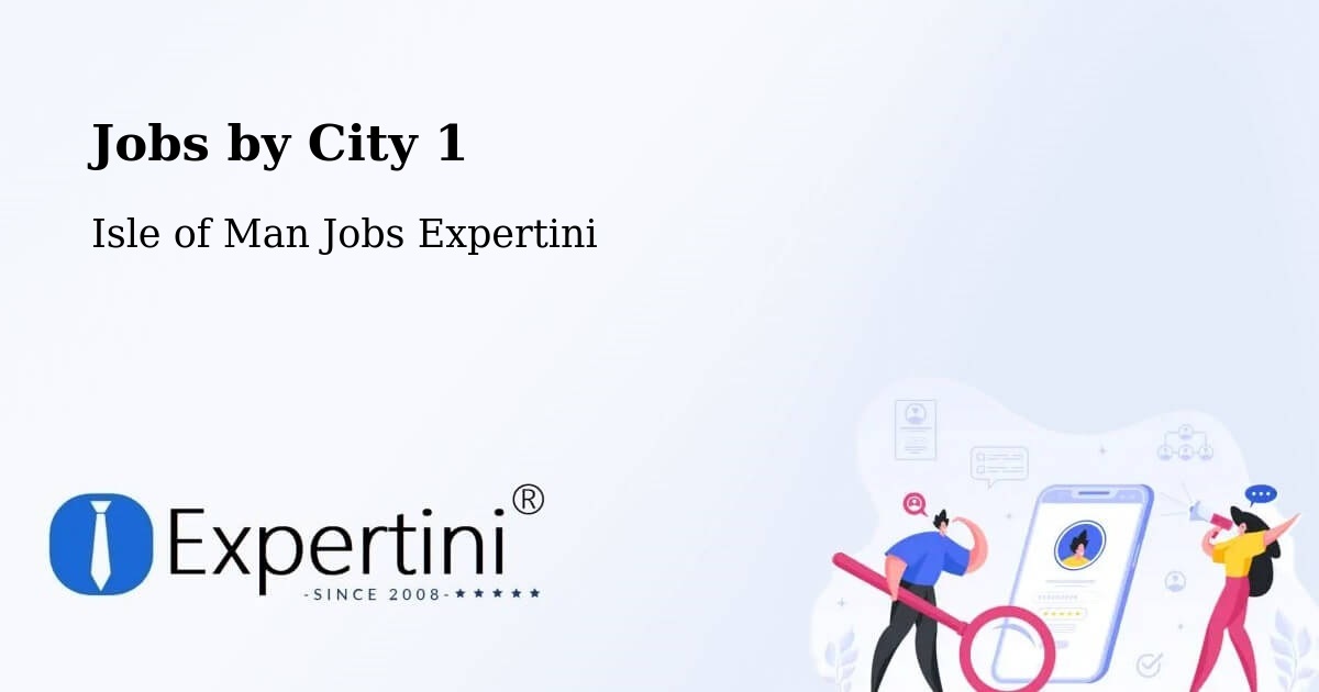 City Jobs in Isle of Man - Expertini