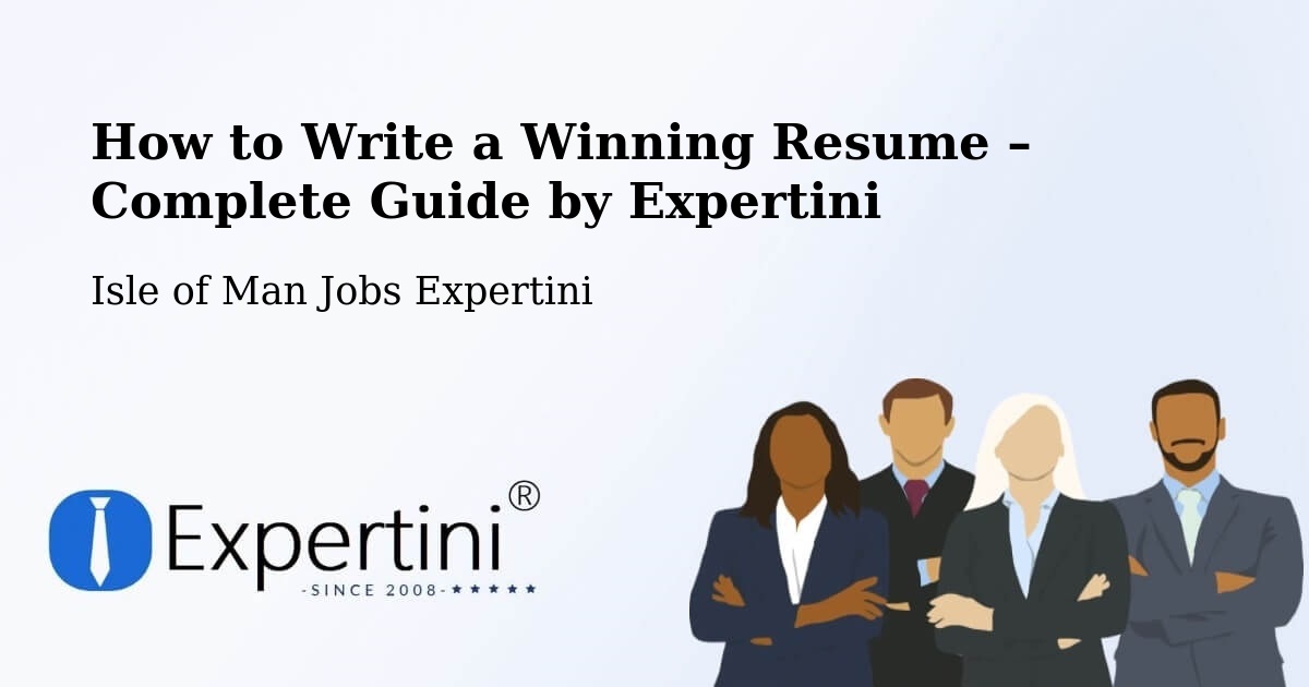 Resume Writing Guide for Job Seekers – Castletown - Castletown, Isle of Man Jobs Expertini
