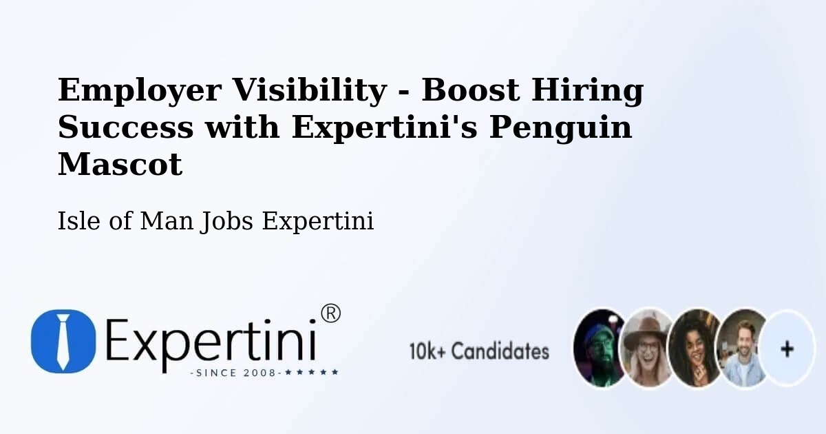 CV and Resume Visibility Optimization – Castletown - Isle of Man Jobs Expertini